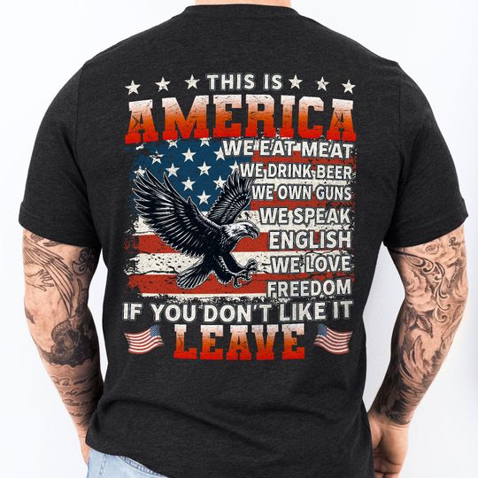 Retro American Flag US Veteran Shirt, This Is A America, If You Don't Like It LEAVE