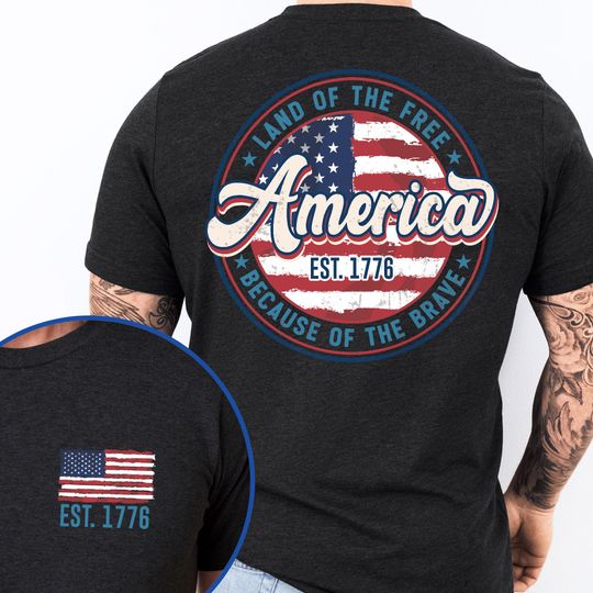 America Est. 1776 Land Of The Free Because Of The Brave T-Shirt