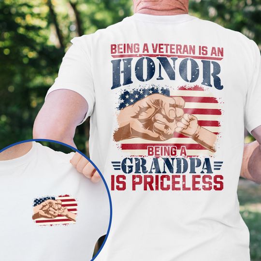 Being A Veteran Is An Honor Being A Grandpa Is Priceless T-Shirt