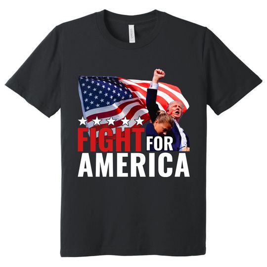 Fight for America, Donald Trump Shooting Voting Felon T-shirts