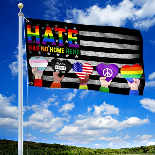 Hate Has No Home Here American Grommet Flag