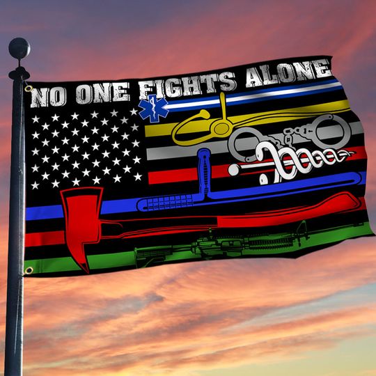 No One Fights Alone Flag Corrections Dispatch EMS Nurse Firefighter Police Millitary Grommet Flag