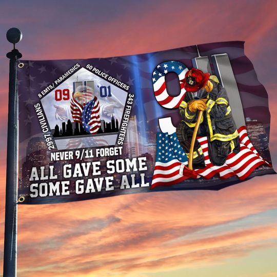 911 Patriot Day Never Forget All Gave Some Some Gave All Grommet Flag