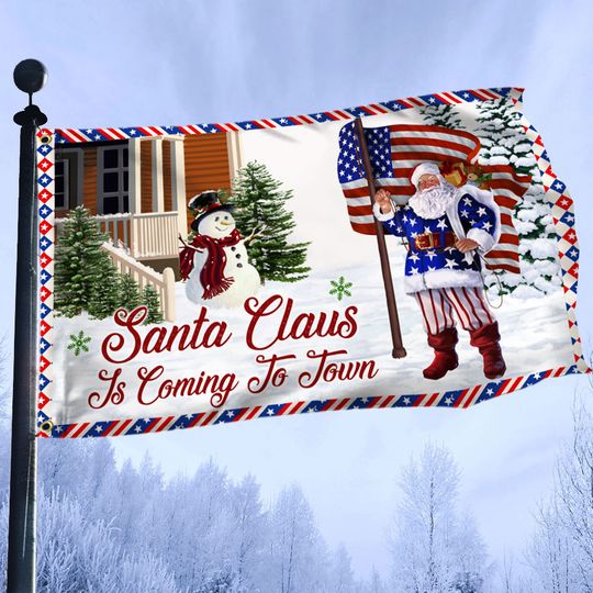 Christmas Joy Grommet Flag Santa Claus Is Coming To Town