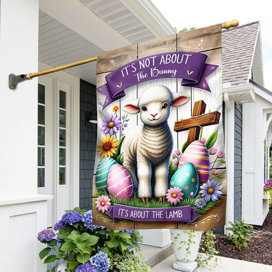 FLAGWIX  Easter Flag It's Not About The Bunny It's About The Lamb