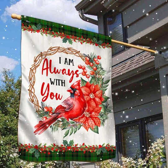 Cardinal I Am Always With You Flag