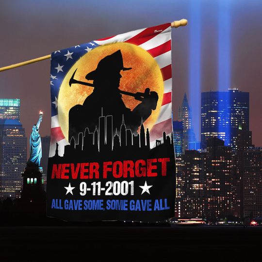 Patriot Day 911 Flag Never Forget September 11th Firefighters