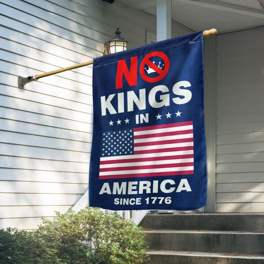 No Kings In America Since 1776, Trend Flag in America, America Flag