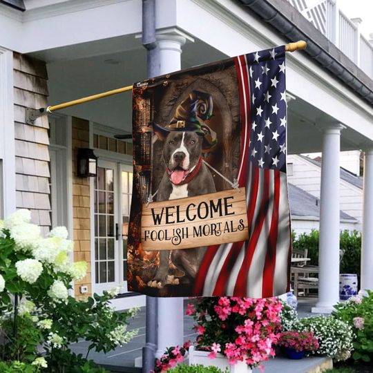 Pit Bull Welcome Foolish Mortals Flag