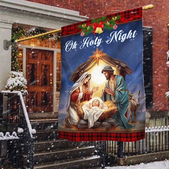 Nativity Of Jesus Oh Holy Night Christmas Flag