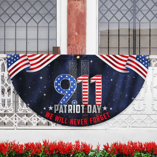 911 Patriot Day September 11 Never Forget 9/11 Non-Pleated Fan Flag