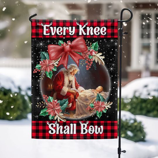 Santa Claus Kneeling With Baby Jesus Every Knee Shall Bow Flag