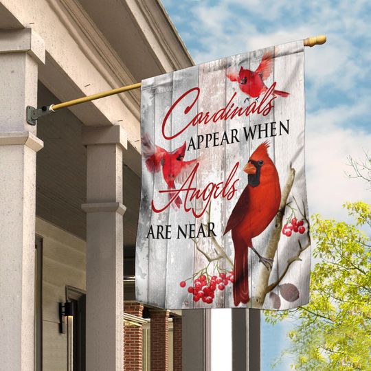 Cardinals Appear When Angels Are Near Flag