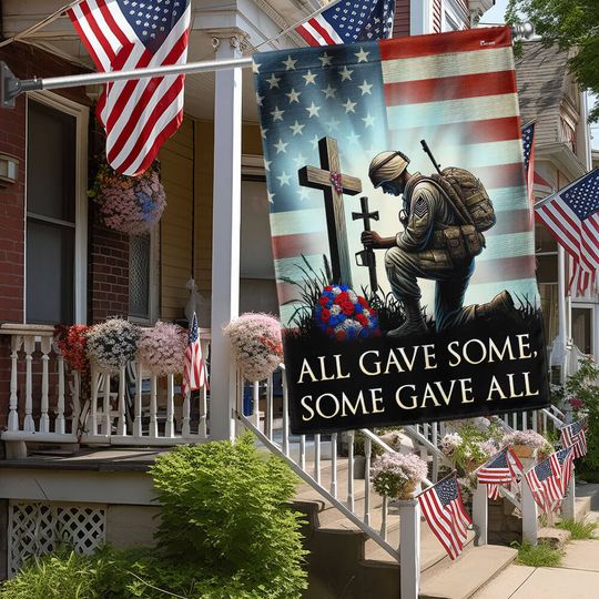 Veterans Day Flag Kneeling The Cross  American Soldier All Gave Some Some Gave All Flag