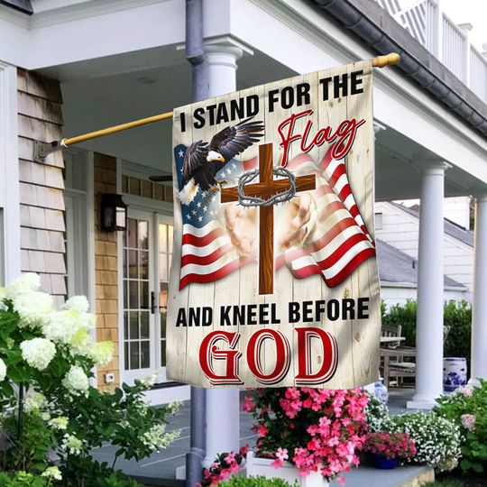 Veterans Day Flag, Jesus Christ American Flag I Stand For The Flag and Kneel Before God Flag