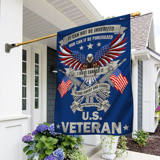 Veterans Day Flag, Veteran Eagle Flag Blood Sweat and Tears I Own Forever The Title  U.S. Veteran Flag